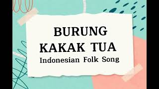 Burung Kakak Tua With Lyrics  Indonesian Folk Song Grade 8 Mapeh [upl. by Kelson]