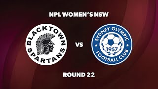 NPL Womens NSW Round 22 Blacktown Spartans FC v Sydney Olympic FC [upl. by Razal25]