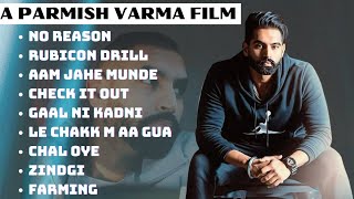 Parmish Verma All Songs  New Punjabi Jukebox  Parmish Verma New Song 2024  best of parmish varma [upl. by Carey]