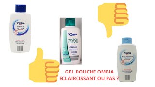 TOUT SUR LE GEL DOUCHE OMBIA [upl. by Fritz]