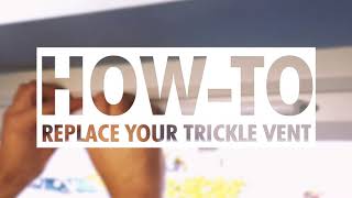 Howto Replace Your Trickle Vent [upl. by Summons408]