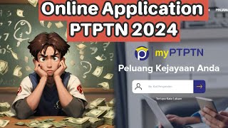 Online Application PTPTN 2024 studyloan financialaid ptptn [upl. by Adehsar]