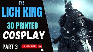 How I made my 3D Printed Lich King Armor Part 3 [upl. by Ainex949]