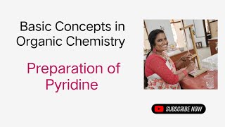 Preparation of Pyridine  Fundamental Concepts in Organic Chemistry [upl. by Sherrie]