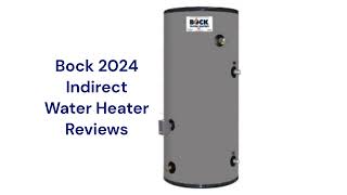 HvacRepairGuy 2024 Bock Brand Indirect Water Heater Reviews [upl. by Elyod105]