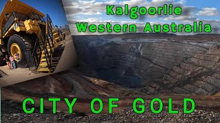 kalgoorlie  Super Pit  City of Gold Western Australia [upl. by Solim501]