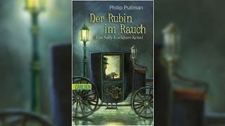 Der Rubin im Rauch von Philip Pullman  Hörbuch Komplett  Deutsch [upl. by Bittner]