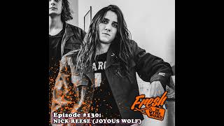 Episode 130 Nick Reese  Vocalist of Hard Rock Band Joyous Wolf Signed to Roadrunner Records [upl. by Lyrahs]