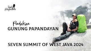 Pendakian Gunung Papandayan Garut  SevenSummit Jabar 2024  Jejak Pengembara [upl. by Anirak]