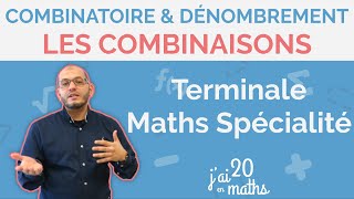 Les combinaisons  Combinatoire et dénombrement  Terminale Maths Spécialité [upl. by Sams]