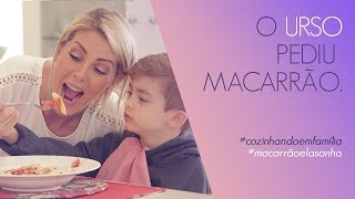 MINHA RECEITA DE LASANHA  COZINHANDO EM FAMÍLIA  ANA HICKMANN [upl. by Daisi]