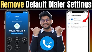 How to remove truecaller as default dialer  How to disable truecaller as default dialer [upl. by Ahilam178]