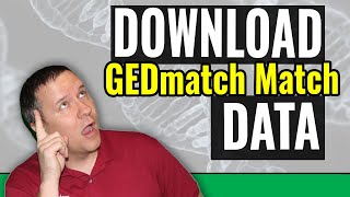 Download GEDmatch DNA Matches for Deeper Analysis [upl. by Elleiad]