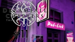 DREAMFALL CHAPTERS 11 Book One  Stadtbummel  Lets Play [upl. by Fitalludba422]