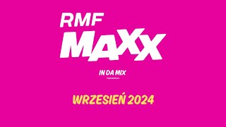 RMF MAXX In Da Mix  Wrzesień 2024 [upl. by Odraner982]