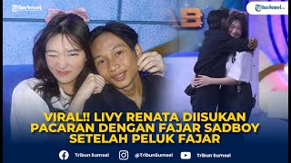 Viral  Livy Renata Diisukan Pacaran Dengan Fajar Sadboy Setelah Peluk Fajar Dari Belakang [upl. by Suolhcin]