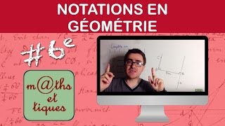 Utiliser les notations en géométrie  Sixième [upl. by Lleret8]