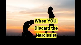 When YOU Discard the Narcissist FIRST [upl. by Abad]