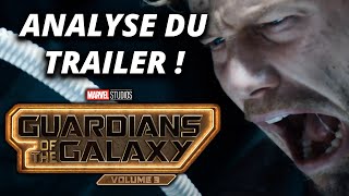 ANALYSE du TRAILER des GARDIENS DE LA GALAXIE VOL 3 [upl. by Petras]