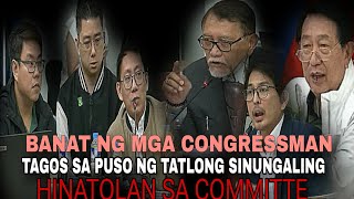 BANAT ng mga CONGRESSMAN TAGOS sa PUSO ng TATLONG SINUNGALING HINATOLAN sa COMMITTE [upl. by Carlyn]