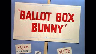 Ballot Box Bunny 1951 Opening [upl. by Ethan]