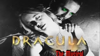 Dracula The Musical [upl. by Hillary]