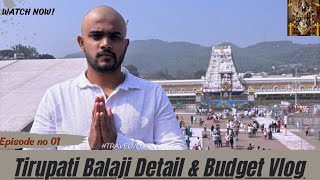 Complete Tirupati Balaji Darshan Guide Tips Budget and Vlog  Tirumala Tirupati Devasthanams [upl. by Eintirb105]