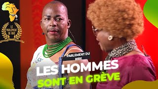 Le Parlement du Rire  Les Hommes sont en Grève  Episode Complet 2023 [upl. by Uhsoj]