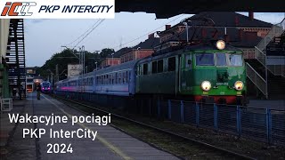 Wakacyjne pociągi PKP InterCity 2024 [upl. by Charleen]