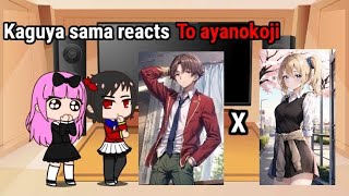 Kaguya sama reacts to ayanokoji as Ais fiance part 2 [upl. by Yeldahc]