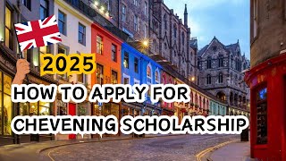 How to Apply for Chevening Scholarship 2025  Chevening Application Process A StepbyStep Guide [upl. by Enttirb]