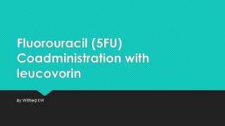 Why administer leucovorin folinic acid with 5fluorouracil 5FU [upl. by Boeschen]