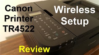 Canon Printer Wireless Setup  Canon PIXMA TR4522 Review No Unboxing Here [upl. by Tap]