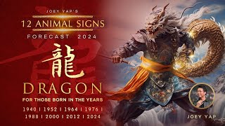 2024 Animal Signs Forecast Dragon Joey Yap [upl. by Gillman]