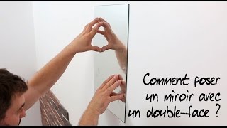 Comment poser un miroir avec un doubleface [upl. by Lennahc440]