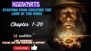 Chapter 120  Hogwarts Starting from Creating the Lord of the Rings [upl. by Raama910]