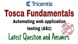 Tricentis Tosca  Automating Web Application testing AS1 Exam Latest QampA  100 Pass Guarantee [upl. by Smitty]