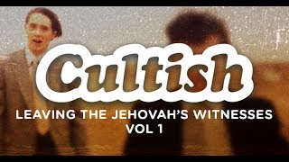 Cultish Leaving the Jehovahs Witnesses [upl. by Aerdnaxela21]