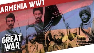 Beyond The Genocide  Armenia in WW1 I THE GREAT WAR Special [upl. by Eiddam]