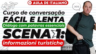 Curso de conversação fácil e lenta – diálogo com palavras essenciais  Aula de italiano [upl. by Lina667]