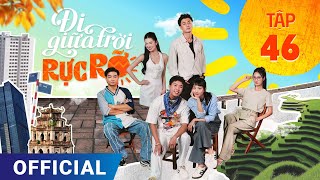 Đi Giữa Trời Rực Rỡ Tập 46  Phim truyền hình VTV3 hay nhất 2024  Full 4K Ultra HD  SK Pictures [upl. by Ahsilem609]