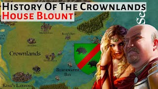 House Blount  History Of The Crownlands  Game Of Thrones  House Of The Dragon History amp Lore [upl. by Lorelie]