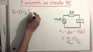 Fasores en circuitos RC [upl. by Mcallister587]