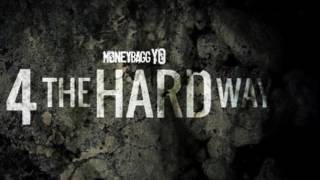 MoneyBagg Yo  4 The Hard Way Full Mixtape [upl. by Ecenaj]