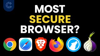 6 Most Secure Web Browsers in 2024 which is the best [upl. by Audrye754]