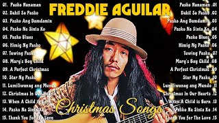 Freddie Aguilar Christmas Songs Nonstop Playlist🎁Freddie Aguilar Nonstop Songs 2024 [upl. by Adriano]