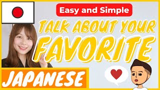 【SELF INTRODUCTION】How to Talk about My Favorite Things in Japanese  How to speak Japanese [upl. by Ylak]