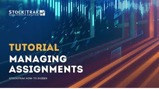 StockTrak Managing Assignments Tutorial [upl. by Avrenim676]