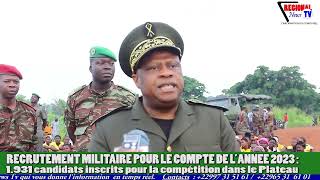 RECRUTEMENT MILITAIRE POUR LE COMPTE DE 2023 1931 candidats inscrits dans le Plateau [upl. by Eedrahc439]