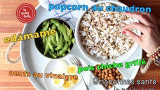 COLLATIONS SNACKING GRIGNOTINES SANTÉ  Popcorn maison Edamame pois chiche et oeufs marinés [upl. by Ailaht]